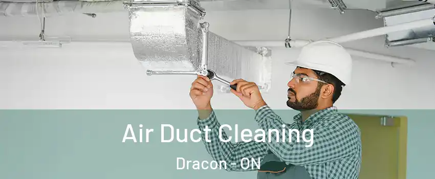  Air Duct Cleaning Dracon - ON