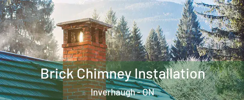  Brick Chimney Installation Inverhaugh - ON
