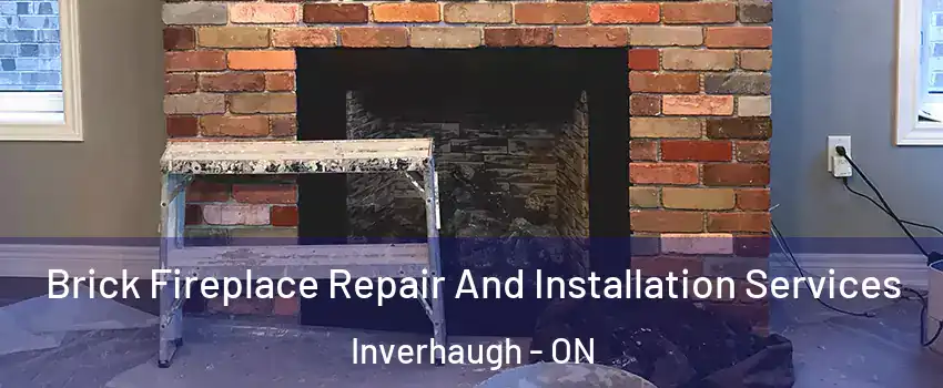  Brick Fireplace Repair And Installation Services Inverhaugh - ON