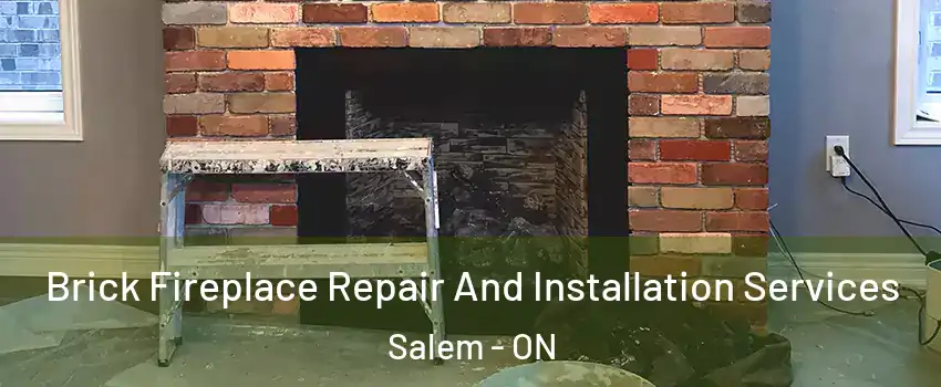  Brick Fireplace Repair And Installation Services Salem - ON