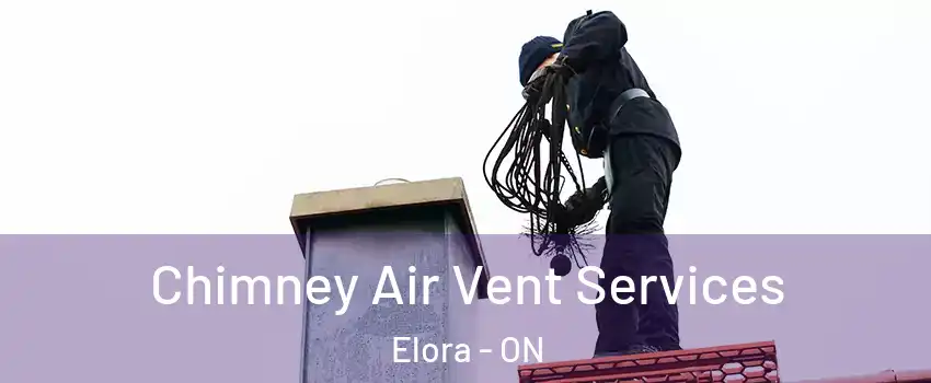  Chimney Air Vent Services Elora - ON