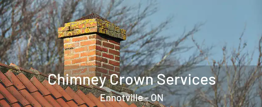  Chimney Crown Services Ennotville - ON