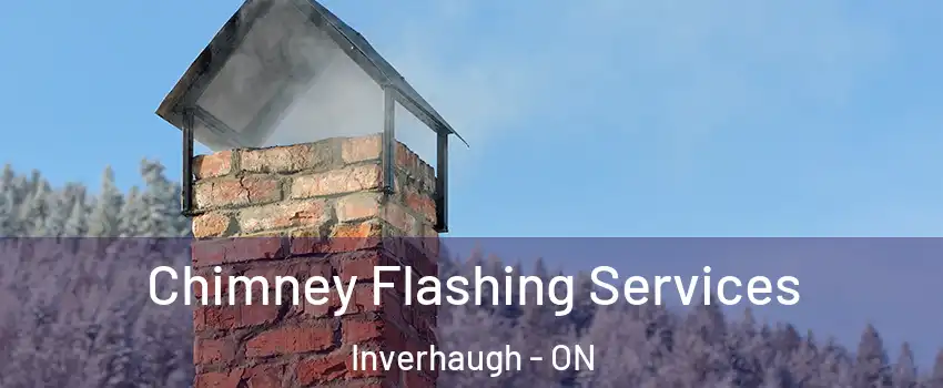  Chimney Flashing Services Inverhaugh - ON