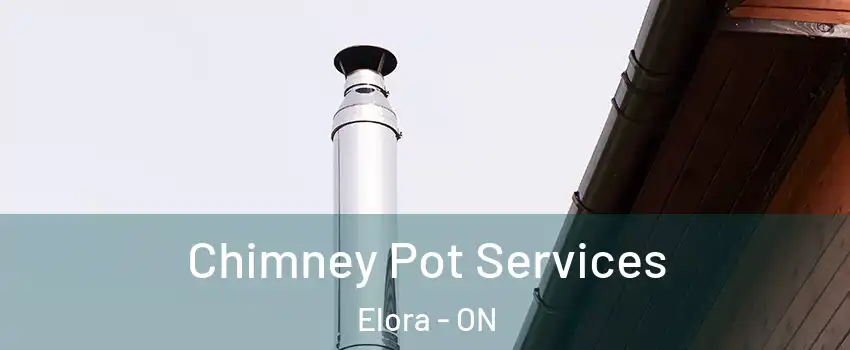  Chimney Pot Services Elora - ON