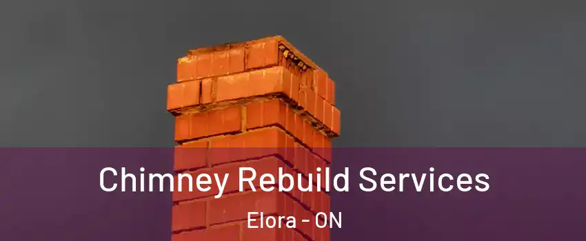  Chimney Rebuild Services Elora - ON
