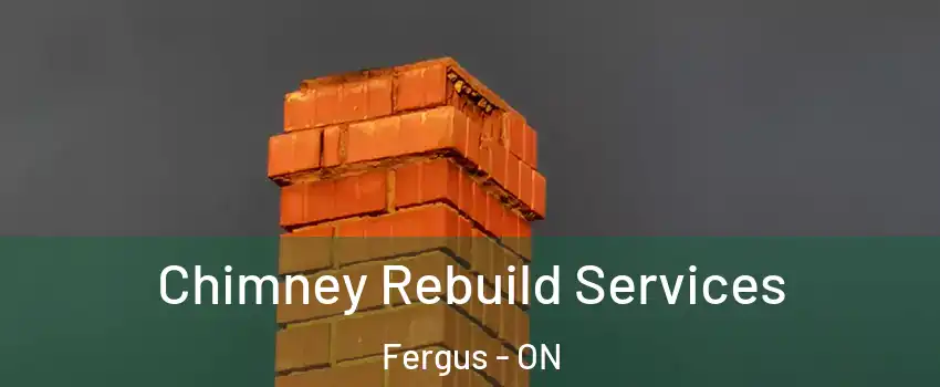  Chimney Rebuild Services Fergus - ON