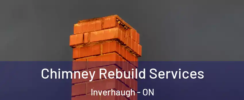 Chimney Rebuild Services Inverhaugh - ON