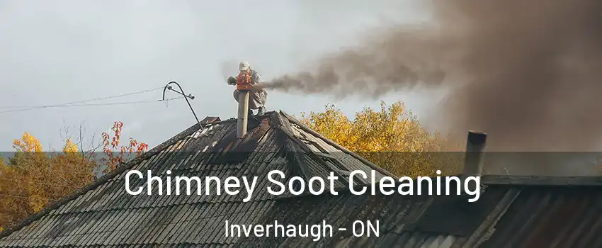  Chimney Soot Cleaning Inverhaugh - ON