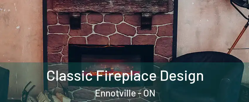  Classic Fireplace Design Ennotville - ON