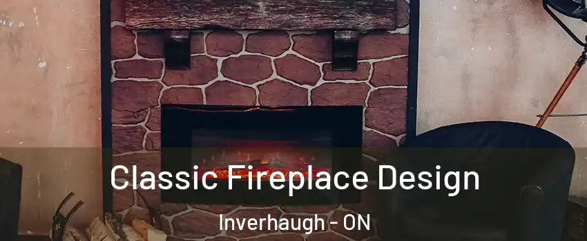  Classic Fireplace Design Inverhaugh - ON