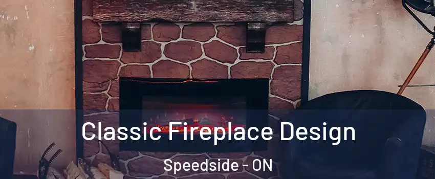  Classic Fireplace Design Speedside - ON