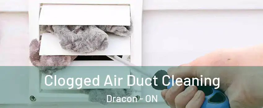  Clogged Air Duct Cleaning Dracon - ON