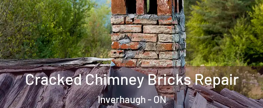  Cracked Chimney Bricks Repair Inverhaugh - ON