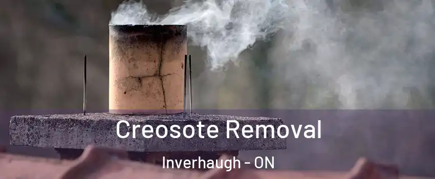  Creosote Removal Inverhaugh - ON