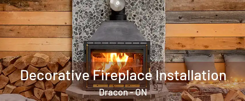  Decorative Fireplace Installation Dracon - ON