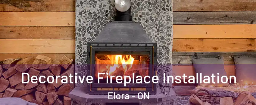  Decorative Fireplace Installation Elora - ON