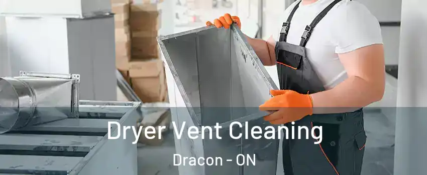  Dryer Vent Cleaning Dracon - ON