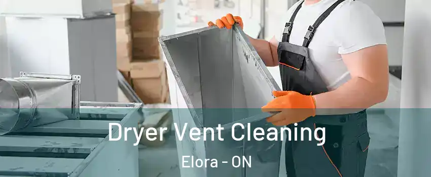  Dryer Vent Cleaning Elora - ON