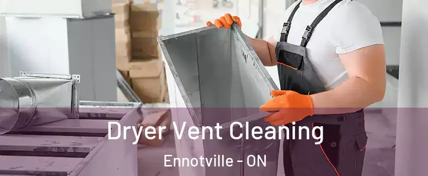  Dryer Vent Cleaning Ennotville - ON