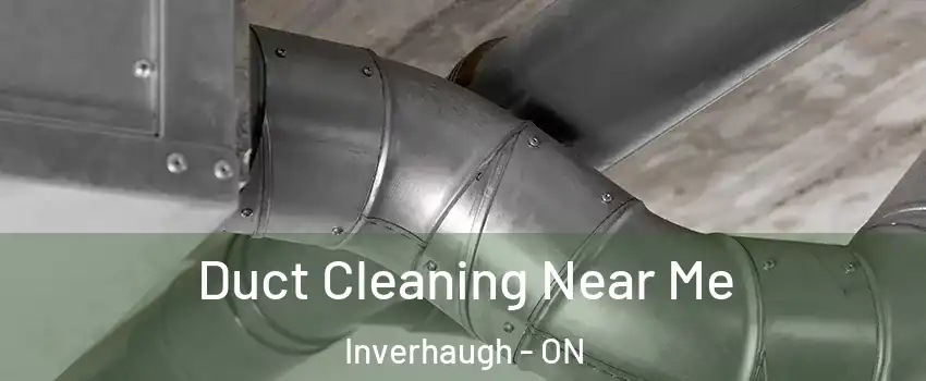  Duct Cleaning Near Me Inverhaugh - ON