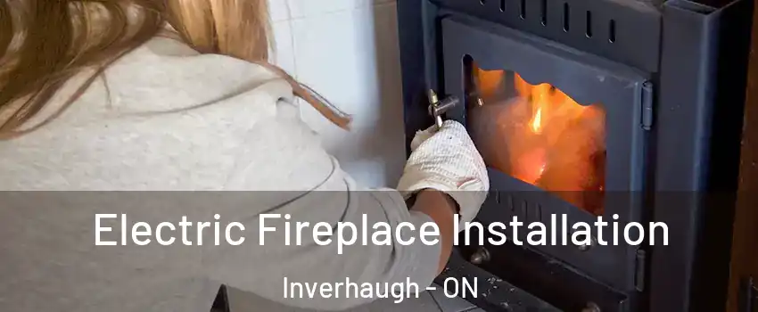  Electric Fireplace Installation Inverhaugh - ON