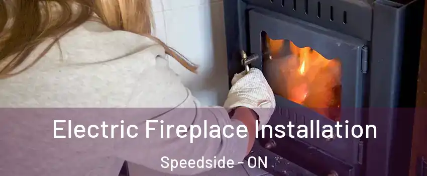  Electric Fireplace Installation Speedside - ON