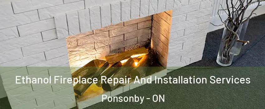  Ethanol Fireplace Repair And Installation Services Ponsonby - ON