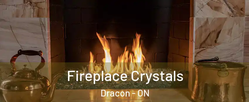  Fireplace Crystals Dracon - ON