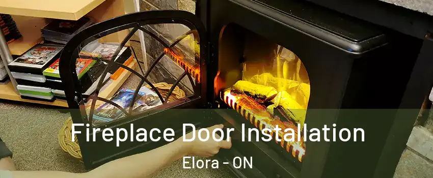  Fireplace Door Installation Elora - ON