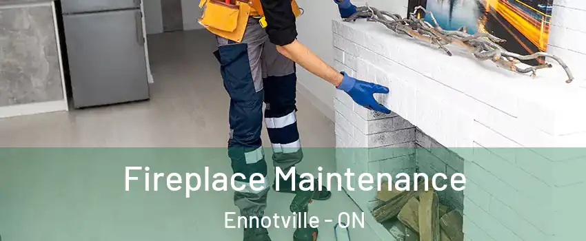  Fireplace Maintenance Ennotville - ON