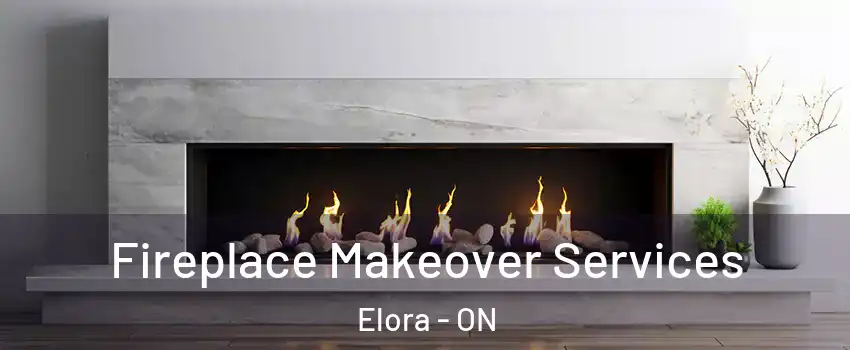  Fireplace Makeover Services Elora - ON
