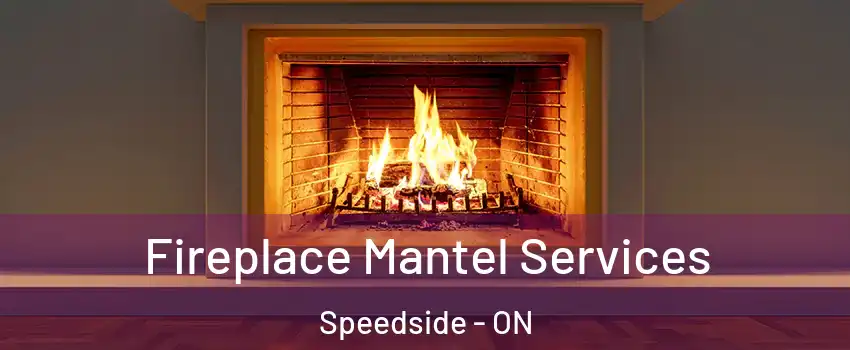  Fireplace Mantel Services Speedside - ON