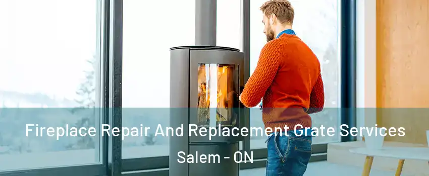  Fireplace Repair And Replacement Grate Services Salem - ON