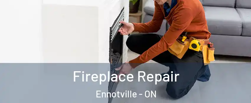  Fireplace Repair Ennotville - ON