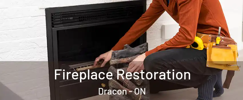  Fireplace Restoration Dracon - ON