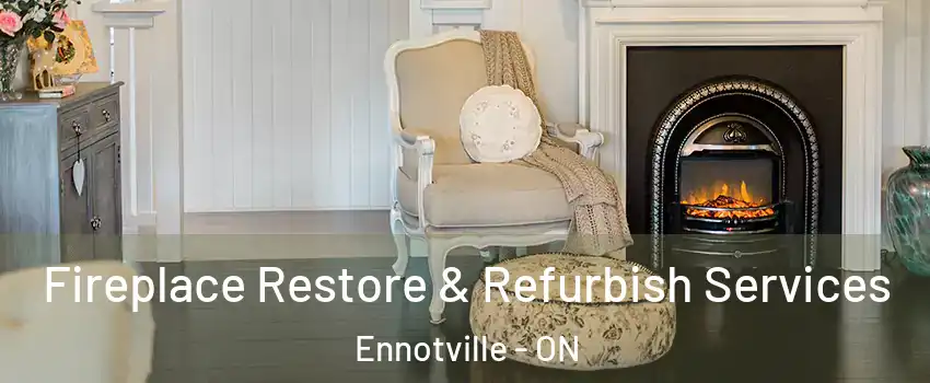  Fireplace Restore & Refurbish Services Ennotville - ON