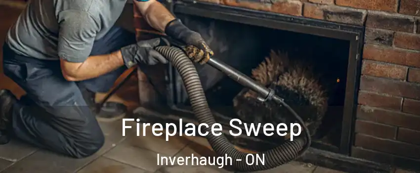  Fireplace Sweep Inverhaugh - ON