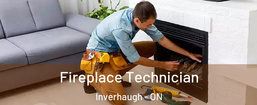  Fireplace Technician Inverhaugh - ON