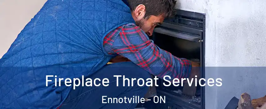  Fireplace Throat Services Ennotville - ON