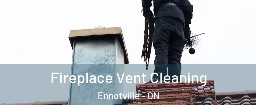  Fireplace Vent Cleaning Ennotville - ON