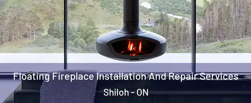  Floating Fireplace Installation And Repair Services Shiloh - ON
