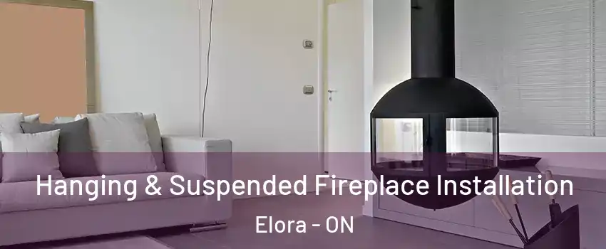  Hanging & Suspended Fireplace Installation Elora - ON