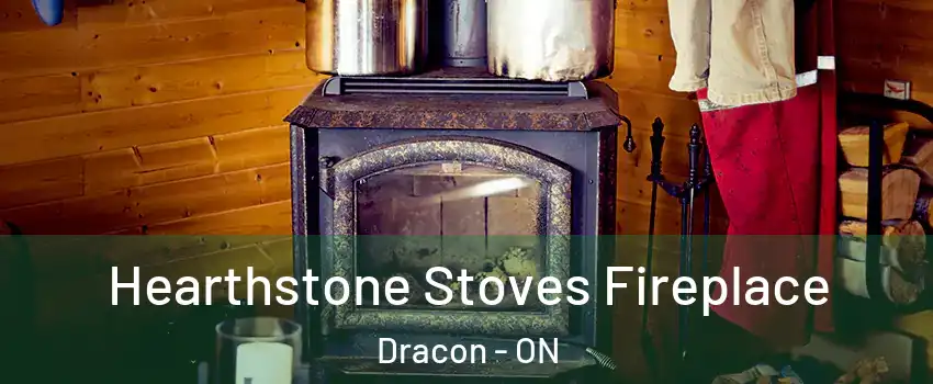  Hearthstone Stoves Fireplace Dracon - ON
