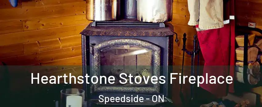  Hearthstone Stoves Fireplace Speedside - ON
