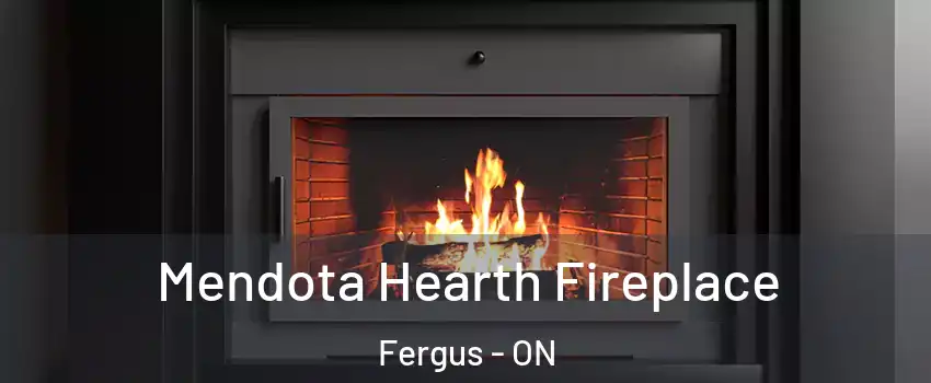  Mendota Hearth Fireplace Fergus - ON