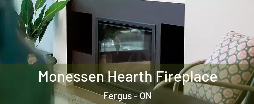  Monessen Hearth Fireplace Fergus - ON