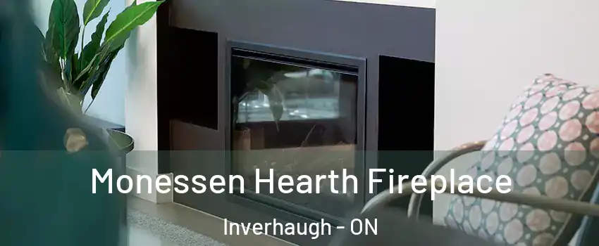  Monessen Hearth Fireplace Inverhaugh - ON