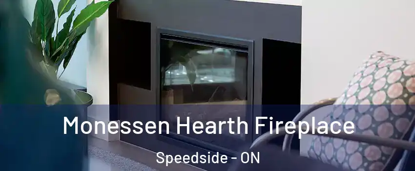  Monessen Hearth Fireplace Speedside - ON