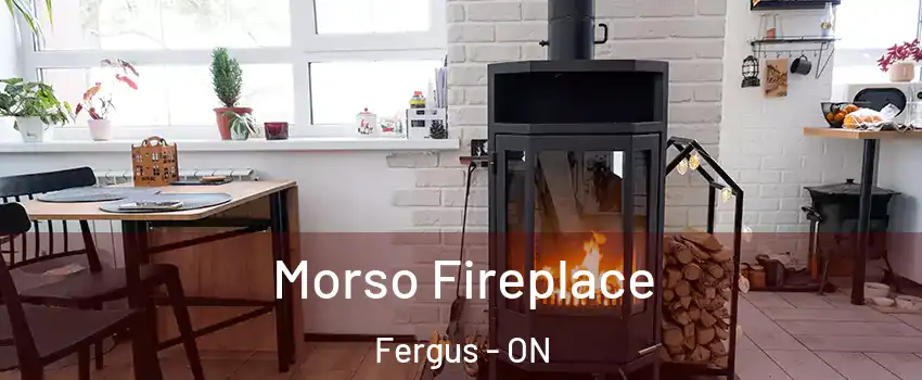  Morso Fireplace Fergus - ON