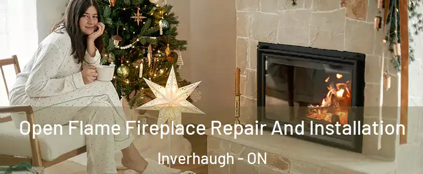  Open Flame Fireplace Repair And Installation Inverhaugh - ON